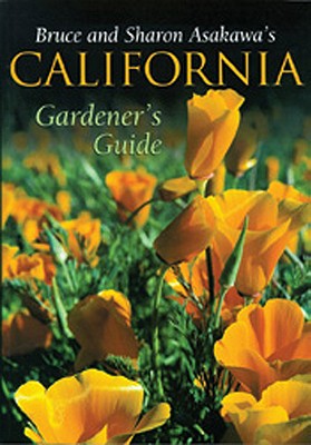 California Gardener's Guide - Asakawa, Bruce