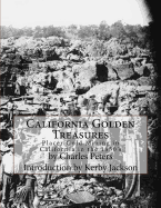 California Golden Treasures: Placer Gold Mining in California in the 1850's