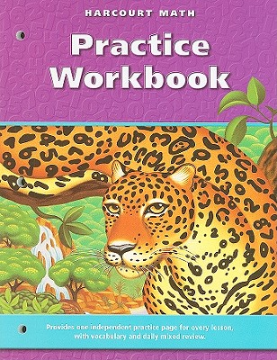 California Harcourt Math Practice, Pupil's Edition: Grade 6 - Harcourt School Publishers (Creator)