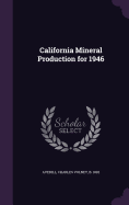 California Mineral Production for 1946