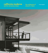 California Moderne and the Mid-Century Dream: The Architecture of Edward H. Fickett