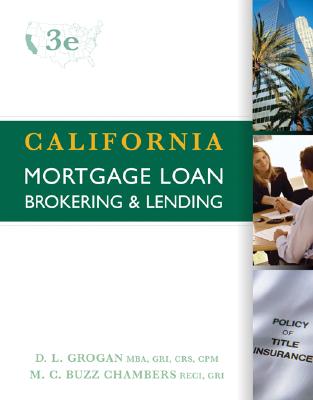 California Mortgage Loan Brokering & Lending - Grogan, D L, and Chambers, M C Buzz, Jr.