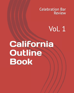 California Outline Book: Vol. 1