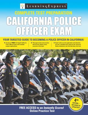 California Police Officer Exam - Learningexpress LLC