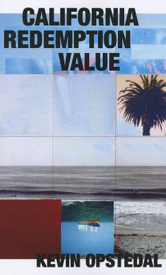California Redemption Value - Opstedal, Kevin, and Hill, Owen (Editor)