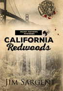 California Redwoods: A Mickey Matthews Mystery