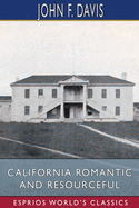 California Romantic and Resourceful (Esprios Classics)