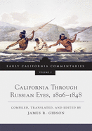 California Through Russian Eyes, 1806-1848: Volume 2