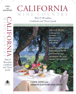 California Wine Country Bed and Breakfast Cookbook and Travel Guide