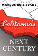 California's Next Century