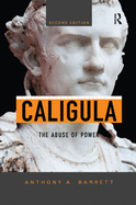 Caligula: The Abuse of Power