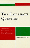 Caliphate Question: The British Government and Islamic Governance