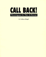 Call Back!: Monologues for Men & Women