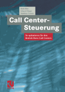 Call Center-Steuerung: So Optimieren Sie Den Betrieb Ihres Call Centers