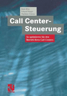 Call Center-Steuerung: So Optimieren Sie Den Betrieb Ihres Call Centers