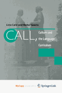 Call, Culture and the Language Curriculum - Calvi, Licia (Editor), and Geerts, Walter (Editor)