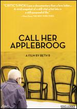Call Her Applebroog - Beth B.