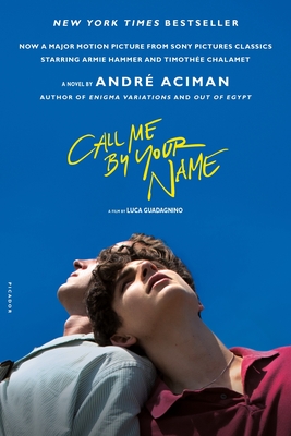 Call Me by Your Name - Aciman, Andre