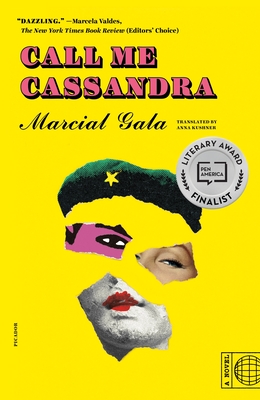 Call Me Cassandra - Gala, Marcial, and Kushner, Anna (Translated by)
