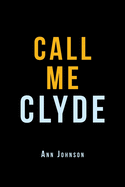 Call Me Clyde !