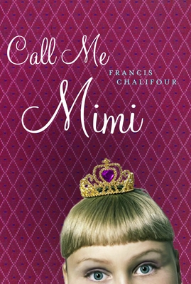 Call Me Mimi - Chalifour, Francis