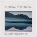 Call of the Unknown: Selected Pieces 1972-1986