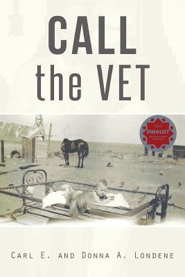 Call the Vet - Londene, Carl E, and Londene, Donna A