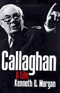 Callaghan: A Life