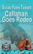 Callahan Goes Rodeo