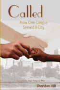 Called: How A Couple Changed A City