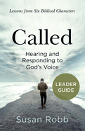 Called Leader Guide: Hearing and Responding to God's Voice