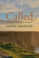 Called: Women in Ministry in Ireland