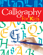 Calligraphy for Kids: Volume 1