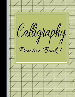 Calligraphy Practice Book 1: Slanted Grid Handwriting Notebook Green - USA, Bizcom