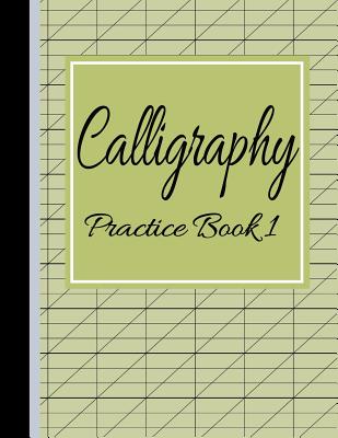 Calligraphy Practice Book 1: Slanted Grid Handwriting Notebook Green - USA, Bizcom
