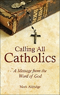 Calling All Catholics: A Message from the Word of God