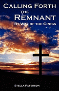 Calling Forth the Remnant