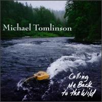 Calling Me Back to the Wild - Michael Tomlinson