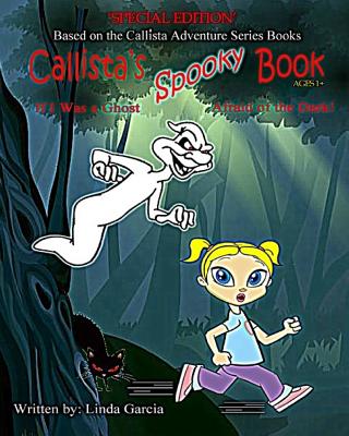 Callista's Spooky Book - Garcia, Linda