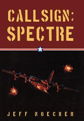 Callsign: Spectre - Noecker, Jeff