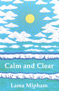 Calm and Clear