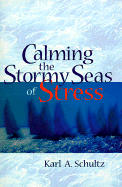 Calming the Stormy Seas of Stress