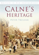 Calne's Heritage: Britain in Old Photographs - Treloar, Peter