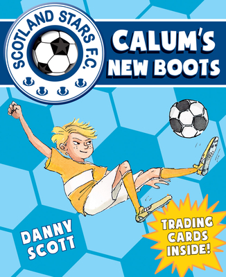 Calum's New Boots - Scott, Danny