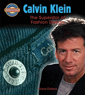 Calvin Klein: Fashion Design Superstar