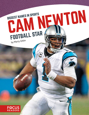 Cam Newton: Football Star - Gitlin, Marty