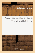 Cambodge: Fetes Civiles Et Religieuses