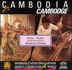 Cambodia: Royal Music/Cambodge: Musique Royale