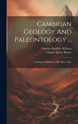 Cambrian Geology And Paleontology ...: Cambrian Trilobites. 1908. (pub. 1805) - Walcott, Charles Doolittle, and Charles Elmer Resser (Creator)