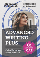 Cambridge C1 Advanced (CAE) Advanced Writing Plus